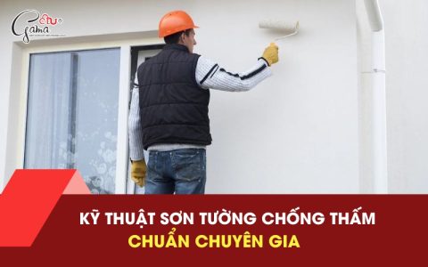 Kỹ thuật sơn tường chống thấm chuẩn chuyên gia