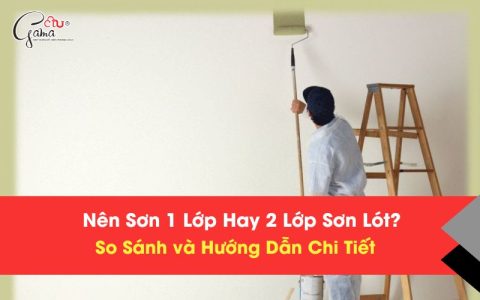 Nên Sơn 1 Lớp Hay 2 Lớp Sơn Lót