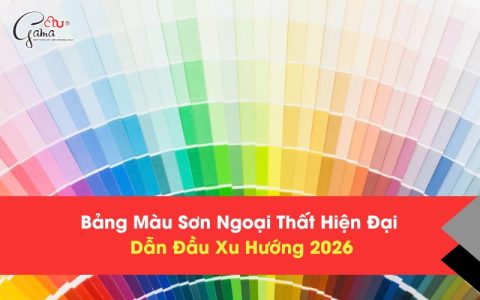 Bảng Màu Sơn Ngoại Thất Hiện Đại Dẫn Đầu Xu Hướng 2026
